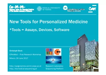 New Tools for Personalized Medicine  *Tools = Assays, Devices, Software  Christoph Bock  ICPerMed