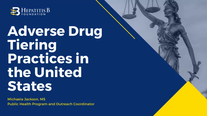 adverse drug tiering practices in the united states