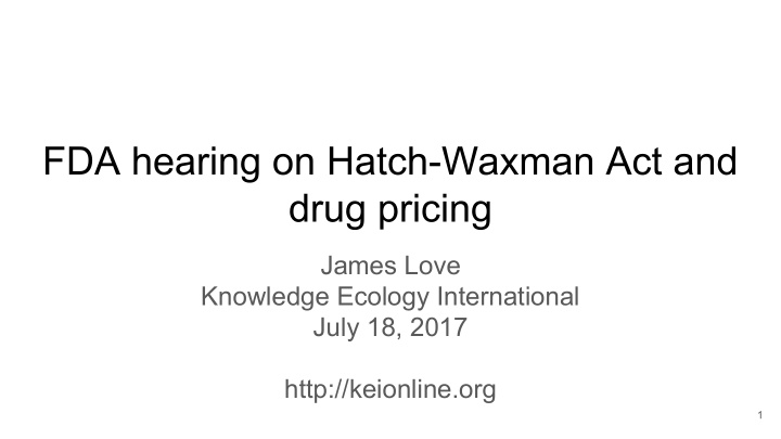 fda hearing on hatch waxman act and drug pricing