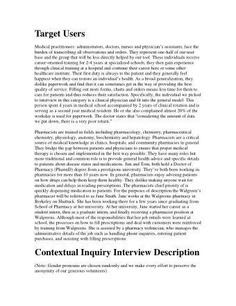 Target Users  Medical practitioners: administrators, doctors, nurses and physicians assistants,