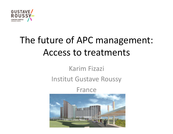 the future of apc management access to treatments