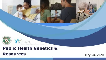 Public Health Genetics &amp;  Resources  May 28, 2020  Speaker  Sylvia Mann, M.S., C.G.C.