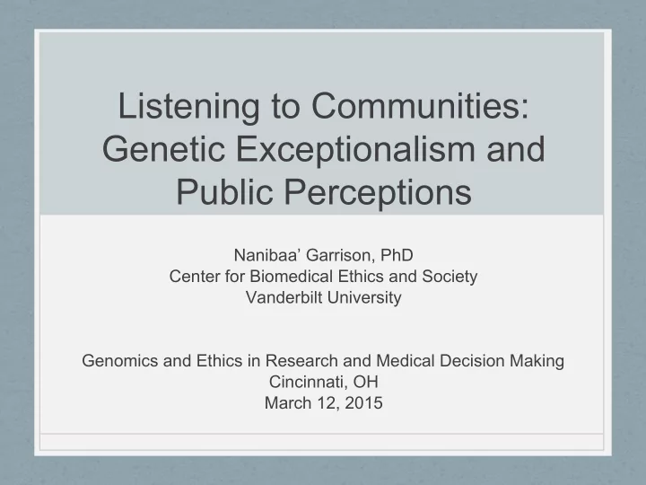 listening to communities genetic exceptionalism and