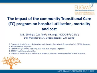 and cost M.L. Ginting 1 ; C.W. Tew 2 ; Y.H. Ang 3 ; J.K.K Chin 3 ; C. Liu 4 ; D.B. Matchar 5 ; N.R.