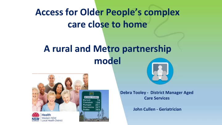 care close to home a rural and metro partnership