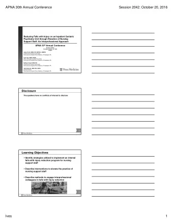 APNA 30th Annual Conference  Session 2042: October 20, 2016  Reducing Falls with Injury on an