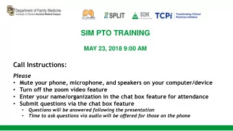 SIM PTO TRAINING  MAY 23, 2018 9:00 AM  Call Instructions:  Please  Mute your phone, microphone,