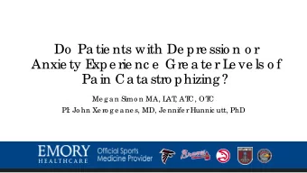 Do  Pa tie nts with De pre ssio n o r  Anxie ty E  xpe rie nc e  Gre a te r L  e ve ls o f  Pa in