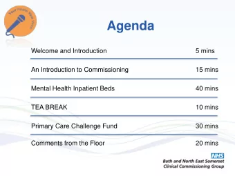 Agenda  Welcome and Introduction  5 mins  An Introduction to Commissioning  15 mins  Mental Health