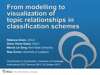 Diane Vizine-Goetz, OCLC Marcia Lei Zeng, Kent State University Maja umer, University of