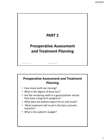 PART 2  Preoperative Assessment  and Treatment Planning  26/11/2015   LIMU  Dr. Rafik M. Alkowafi