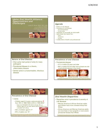 4/28/2010  Idaho Oral Health Alliance:  Opportunities and  Challenges  Agenda  Linda D. Boyd, RDH,