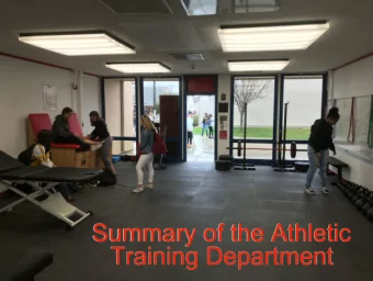 Summary of the Athletic  Training Department  Credentials  Daniel Desmond MS ATC  - MS in Athletic
