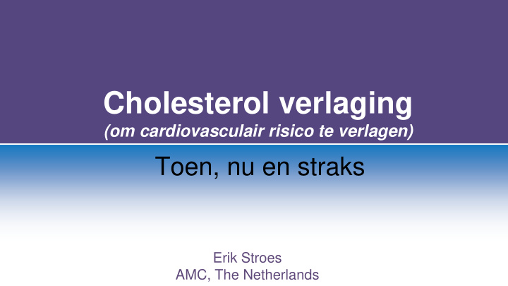 cholesterol verlaging