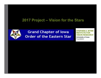 2017 Project  Vision for the Stars  Adult Macular Degeneration (AMD)  Glaucoma  STEPHEN A.  WYNN