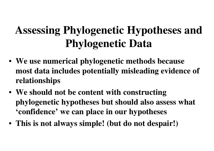 assessing phylogenetic hypotheses and phylogenetic data