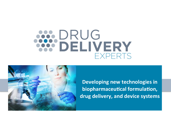 developing new technologies in biopharmaceu5cal