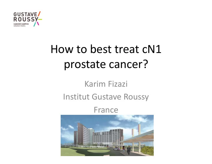 how to best treat cn1 prostate cancer