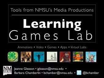 G a m e s  L a b Animations  Video  Games  Apps  Virtual Labs  Jeanne Gleason