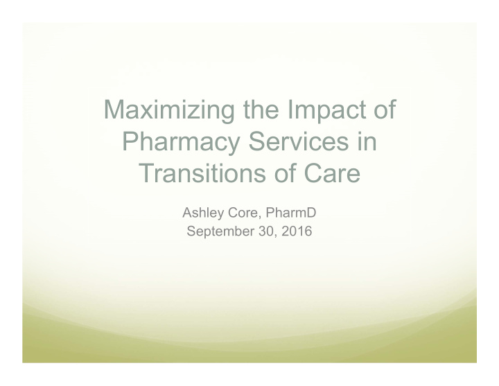 maximizing the impact of pharmacy services in transitions