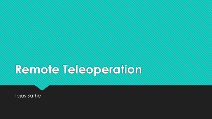 remote teleoperation