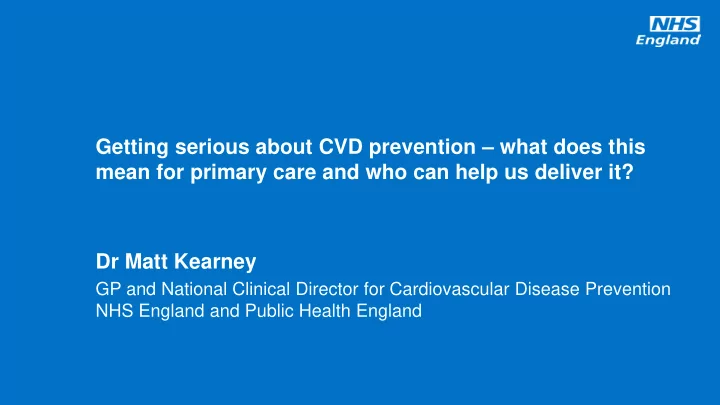 getting serious about cvd prevention what does this mean