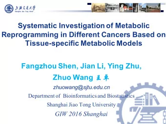 Systematic Investigation of Metabolic  Reprogramming in Different Cancers Based on  Tissue-specific