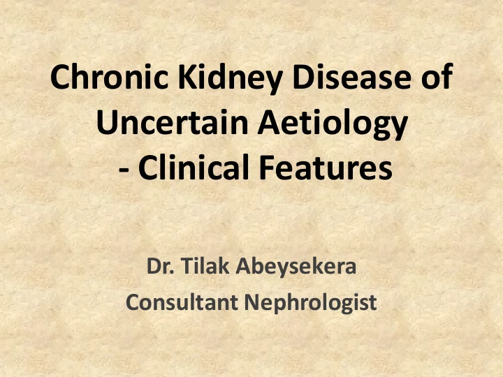 chronic kidney disease of uncertain aetiology clinical