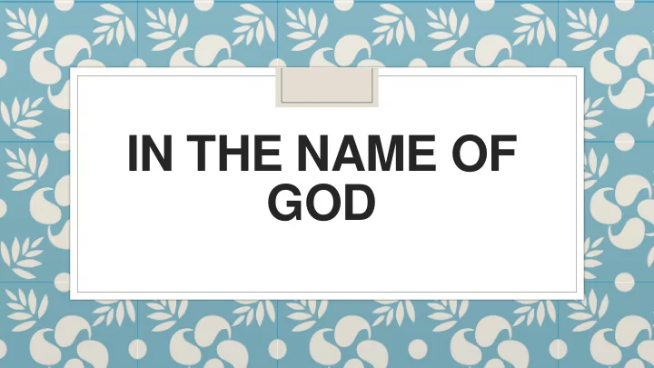 in the name of god