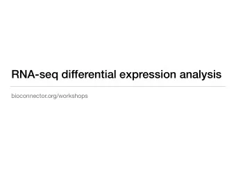 RNA-seq differential expression analysis  bioconnector.org/workshops  Agenda  Our data: source,