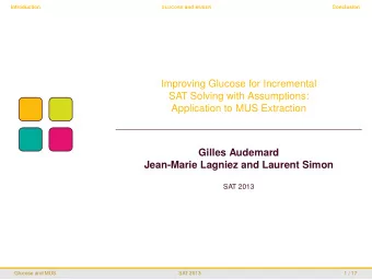 Improving Glucose for Incremental  SAT Solving with Assumptions:  Application to MUS Extraction