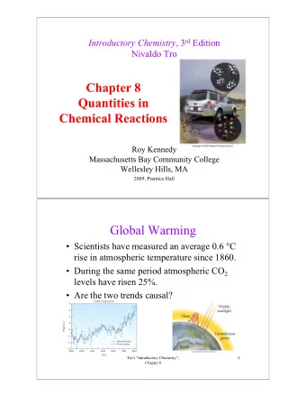 Chapter 8  Quantities in  Chemical Reactions  Roy Kennedy  Massachusetts Bay Community College