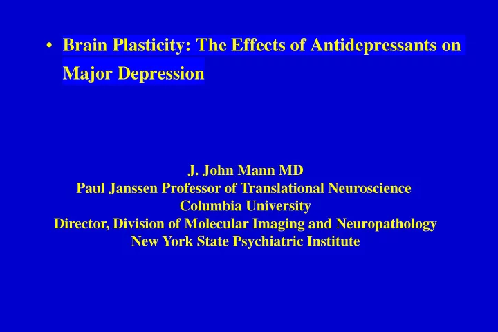 brain plasticity the effects of antidepressants on major