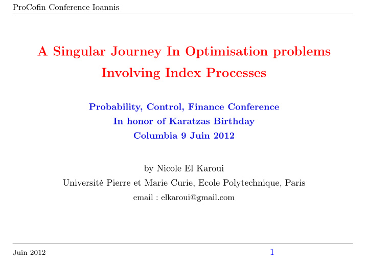 a singular journey in optimisation problems involving