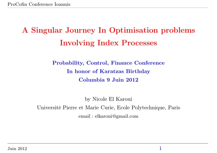 a singular journey in optimisation problems involving
