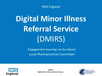 Referral Service  (DMIRS)  Engagement evening run by Devon  Local Pharmaceutical Committee