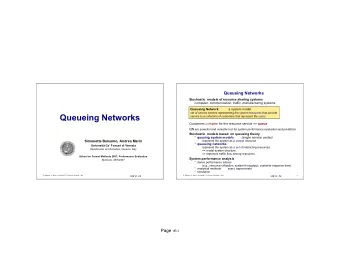 Queueing Networks  service to a collection of customers that represent the users Customers compete