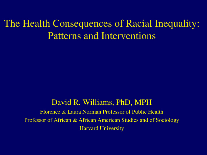 the health consequences of racial inequality patterns and
