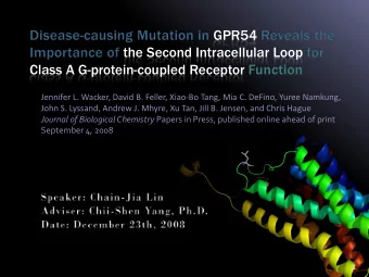 GPR54  the Second Intracellular Loop  Class A G-protein-coupled Receptor  Jennifer L. Wacker, David
