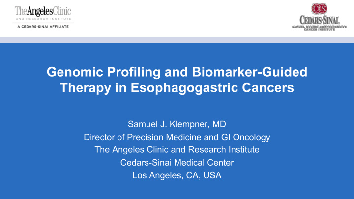 genomic profiling and biomarker guided therapy in