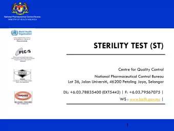 STERILITY TEST (ST)  Centre for Quality Control  National Pharmaceutical Control Bureau  Lot 36,