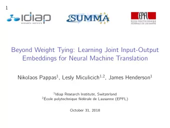 Beyond Weight Tying: Learning Joint Input-Output  Embeddings for Neural Machine Translation