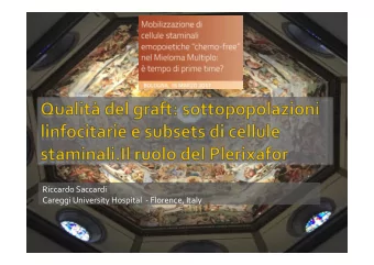 Riccardo  Saccardi    Careggi  University  Hospital    -  Florence,