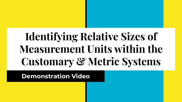 identifying relative sizes of measurement units within