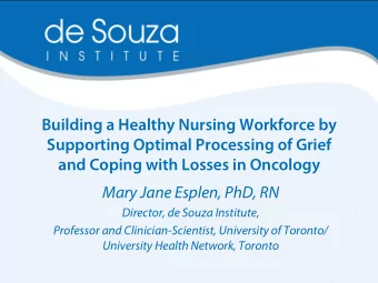 Building a Healthy Nursing Workforce by  Supporting Optimal Processing of Grief and Coping with