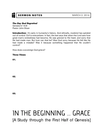 IN THE BEGINNING  GRACE [A Study through the First Half of Genesis]  SERMON NOTES  MARCH 2, 2014