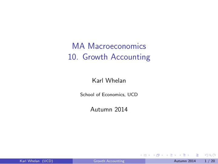 ma macroeconomics 10 growth accounting