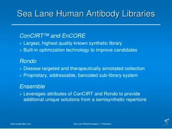 Sea Lane Human Antibody Libraries  Sea Lane Human Antibody Libraries  ConCIRT and EnCORE