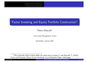 Lyxor Research Paper  http://ssrn.com/abstract=2524547  Thierry Roncalli  Factor Investing and