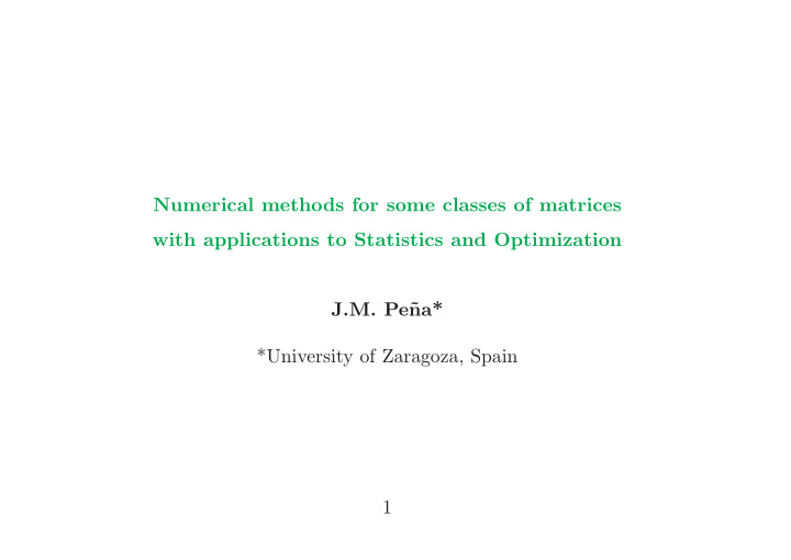 numerical methods for some classes of matrices with
